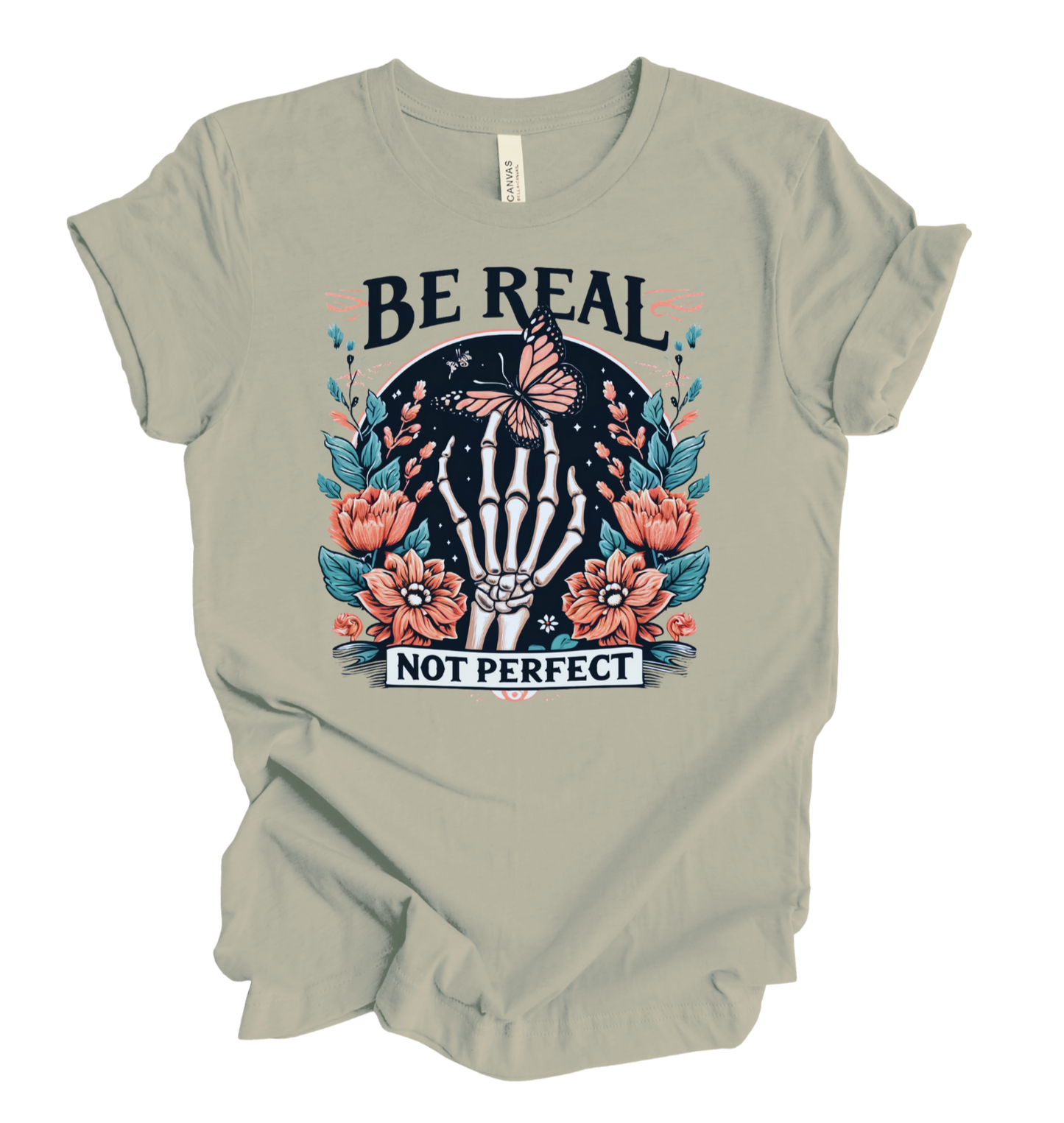 Be Real Not Perfect-Thyme