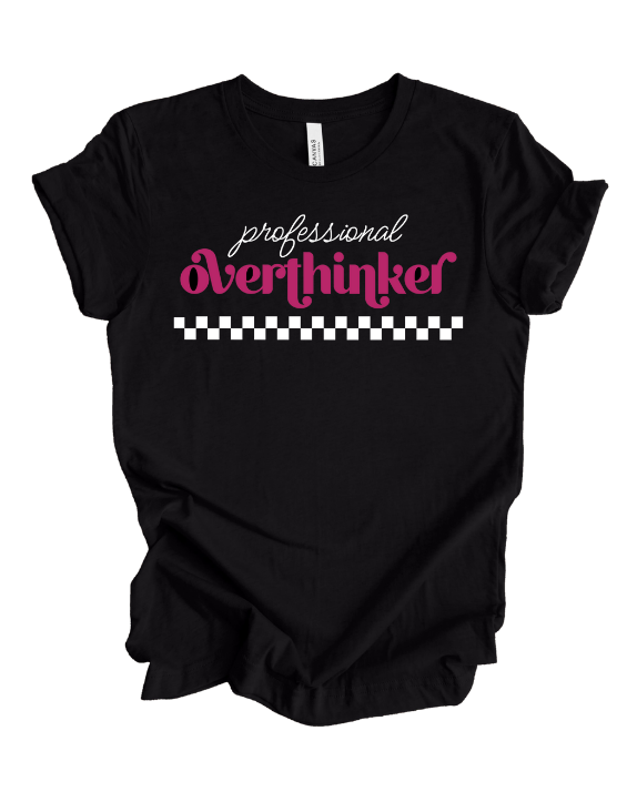 Professional Overthinker