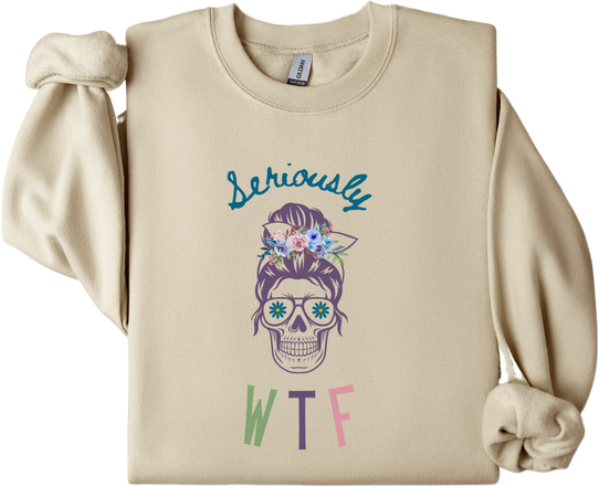 Seriously WTF-Sand Crewneck
